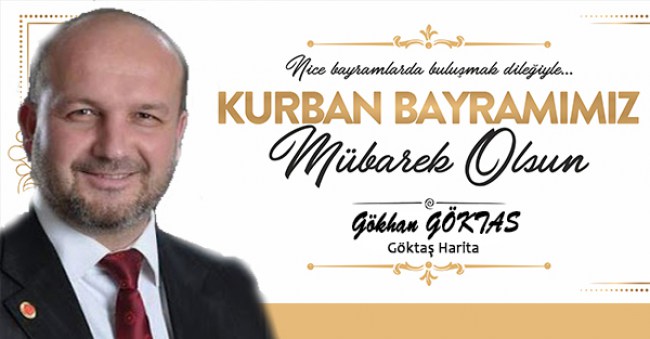 Gökhan Göktaş kurban bayramı mesajı..