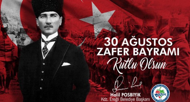 Posbıyık:”30 Ağustos’u coşku ve gururla kutluyoruz”