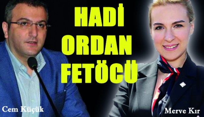 Merve Kır'dan Cem Küçük'e FETÖ çıkışı