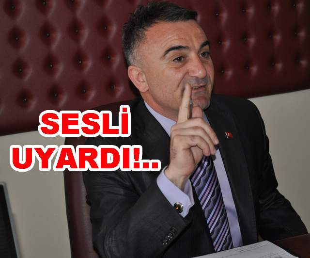 "Herkes ayağını denk alsın"