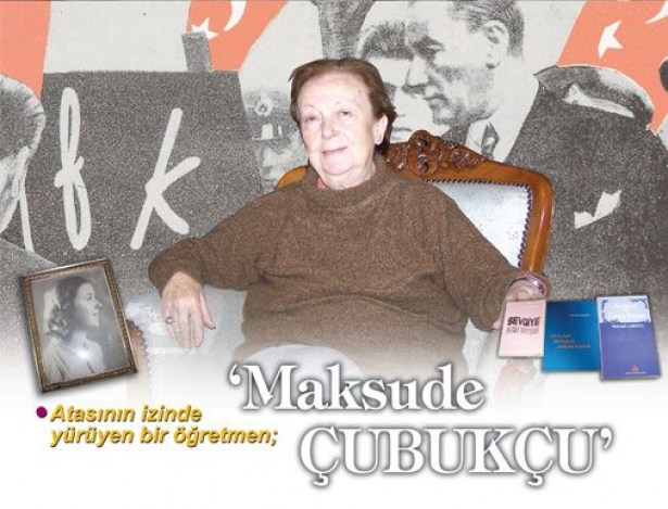 Maksude Çubukçu'yu yitirdik!..