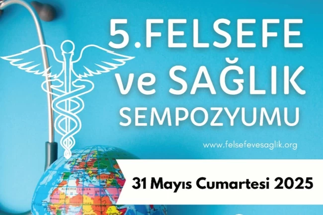 5'inci Felsefe ve Sağlık Sempozyumu'na geri sayım
