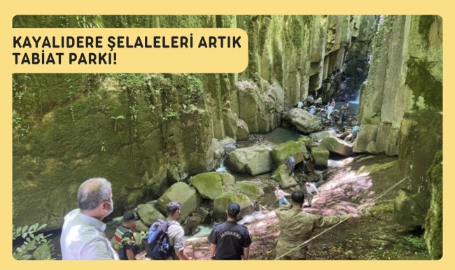 Son Dakika… Kayalıdere Şelaleleri Tabiat Parkı ilan edildi