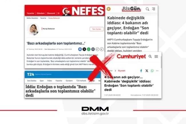 DMM'den "Erdoğan'ın Kabine açıklaması" iddiasına yalanlama