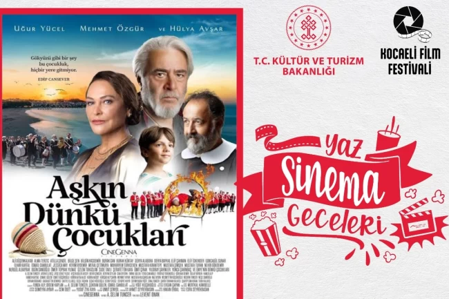 Yaz sinema geceleri "Aşkın Dünkü Çocukları" ile devam edecek