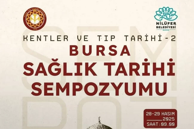 Bursa'nın sağlık tarihi Nilüfer'de konuşulacak