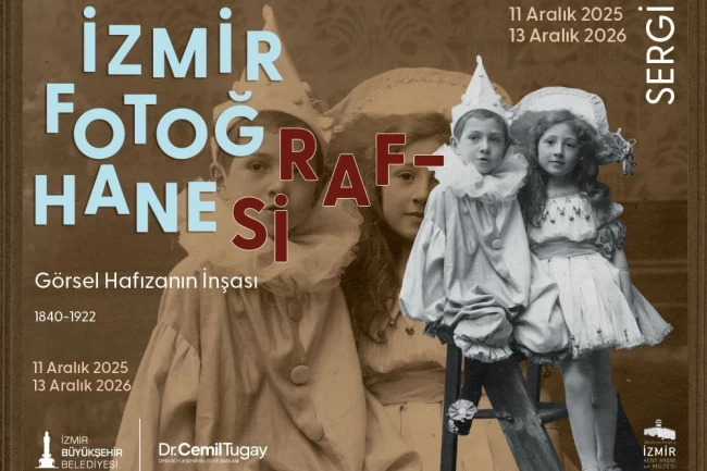 "İzmir Fotoğrafhanesi" sergisi, fotoğrafçılık tarihine ışık tutacak