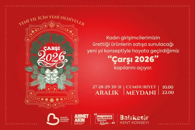 balıkesir Çarşı 2026 kapılarını açıyor