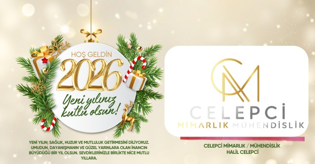 Celepci Mimarlık Mühendislik ve Halil Celepci’nin yeni yıl mesajı