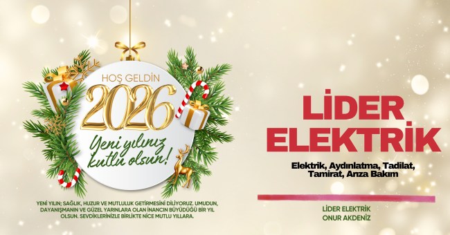 Lider Elektrik Onur Akdeniz’in Yeni Yıl Mesajı