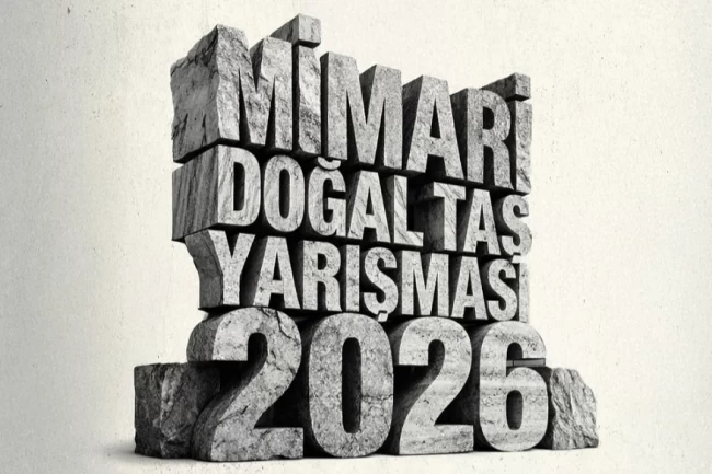 13. Mimari Doğal Taş Yarışması'nda proje teslim tarihi uzatıldı