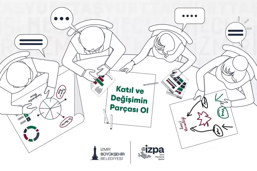 Büyükşehirin Yurttaş Meclisi İzmir için yola çıkıyor