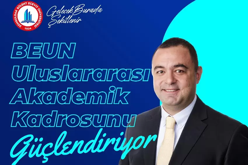 BEUN, Uluslararası Akademik Kadrosunu Güçlendiriyor