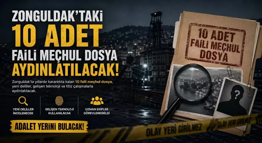 Zonguldaktaki 10 adet faili meçhul dosya aydınlatılacak