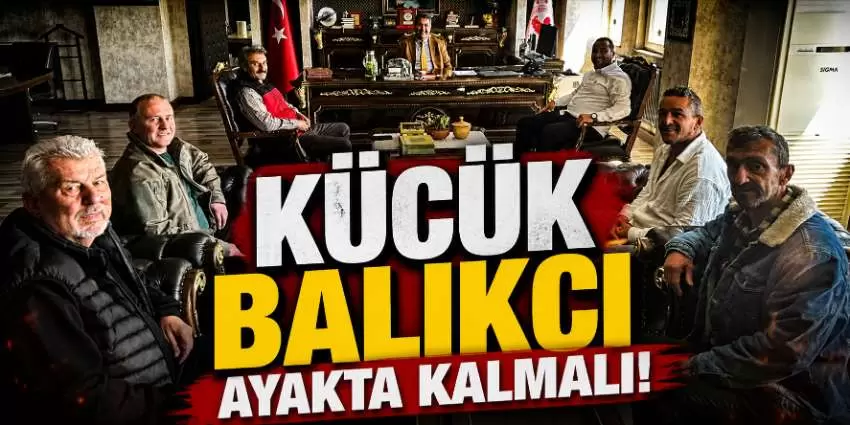 Küçük balıkçının sorunları masaya yatırıldı