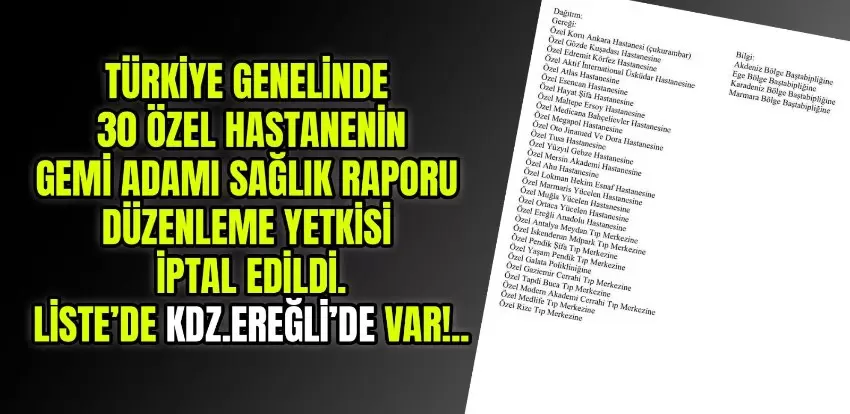 Kdz.Ereğli Özel Anadolu Hastanesinin Gemi Adamı Sağlık Raporu düzenleme yetkisi iptal edildi