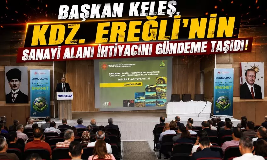 Keleşten Kdz. Ereğlinin sanayi geleceği için önemli çağrı