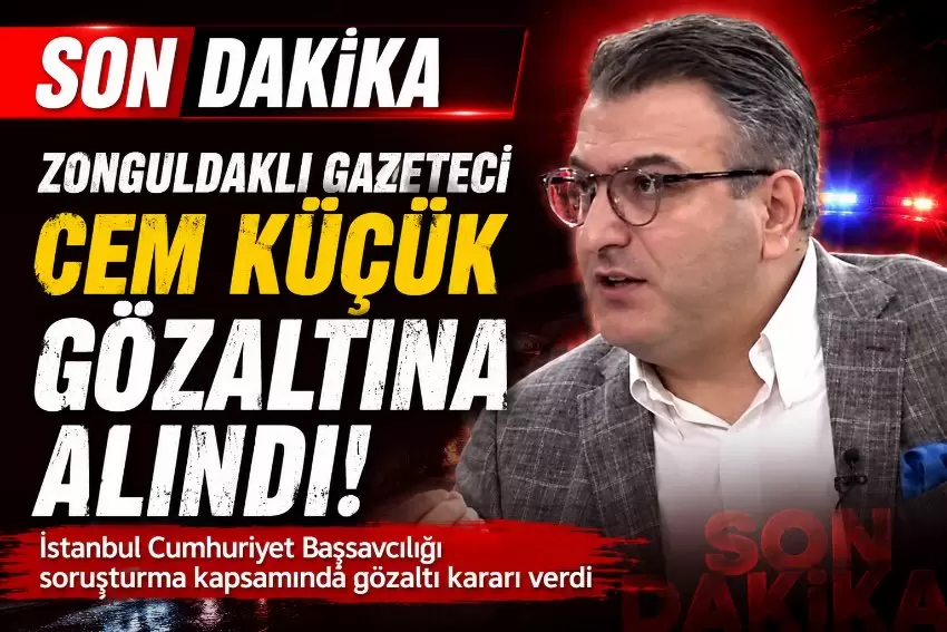 Cem Küçük hakkında “halkı yanıltıcı bilgiyi alenen yayma” ve “şantaj”dan gözaltı kararı