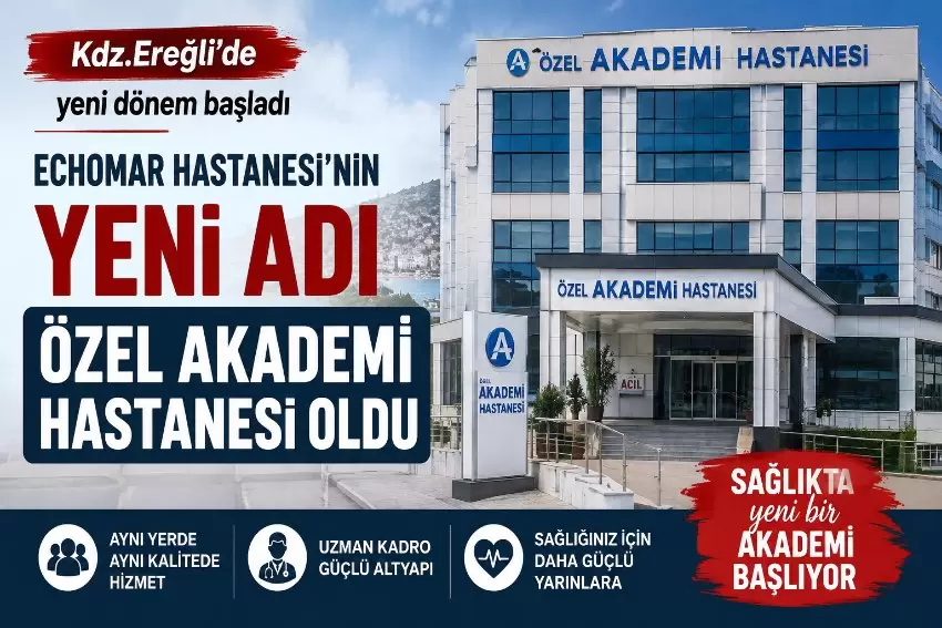 Echomar Hastanesinin yeni adı Özel Akademi Hastanesi oldu