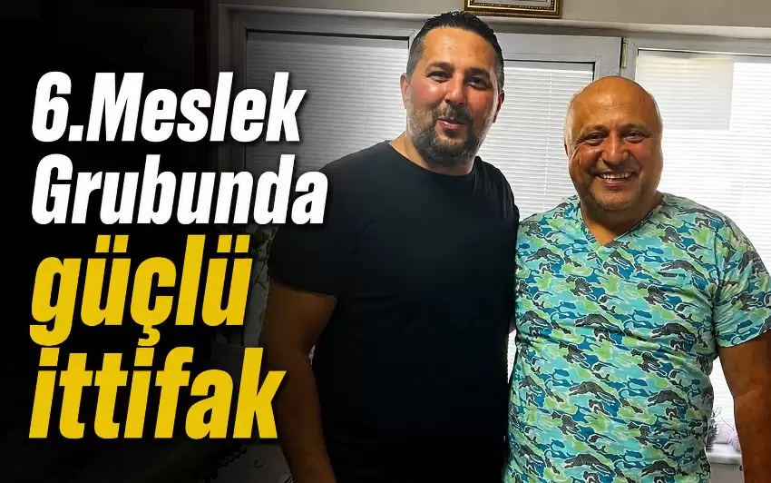 Altıncı Meslek Grubunda Güçlü İttifak: Bağımsız Liste Gücüne Güç Katıyor