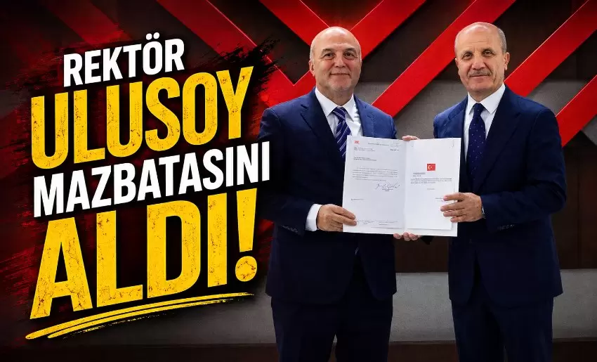 Rektör Ulusoy, Mazbatasını YÖK Başkanı Prof. Dr. Erol Özvardan Aldı