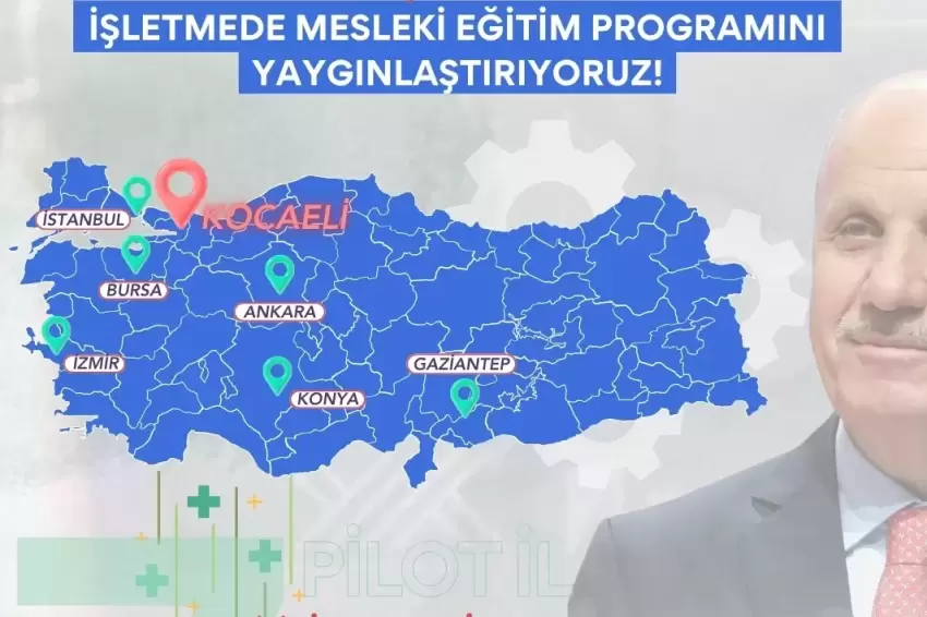 İşletmede mesleki eğitim programı yaygınlaşıyor... Niteliksel dönüşüm zincirinin yeni halkası Kocaeli