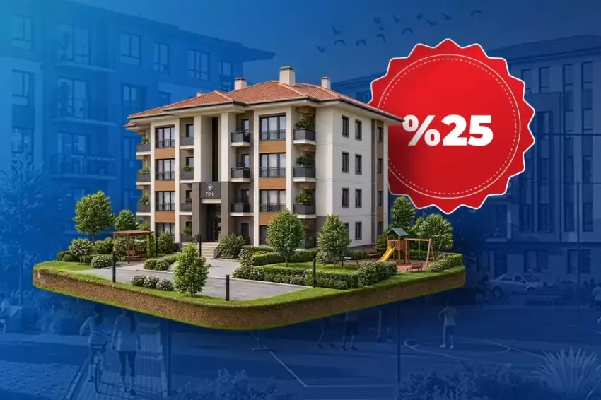 TOKİden yüzde 25 indirim kampanyası başlıyor... Son başvuru 19 Ekim 2026