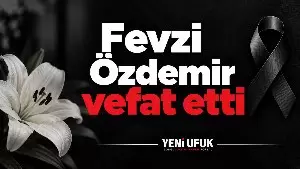 Fevzi Özdemir vefat etti
