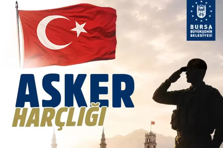 Bursadan gençlere asker harçlığı katkısı