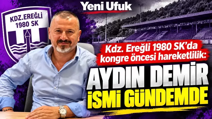 Kdz. Ereğli 1980 SKda kongre öncesi hareketlilik: Aydın Demir ismi gündemde