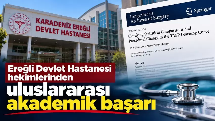 Kdz.Ereğli Devlet Hastanesi hekimlerinden uluslararası akademik başarı