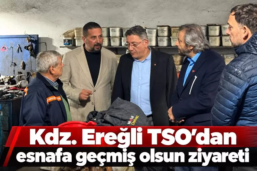 Kdz. Ereğli TSOdan sanayi esnafına geçmiş olsun ziyareti
