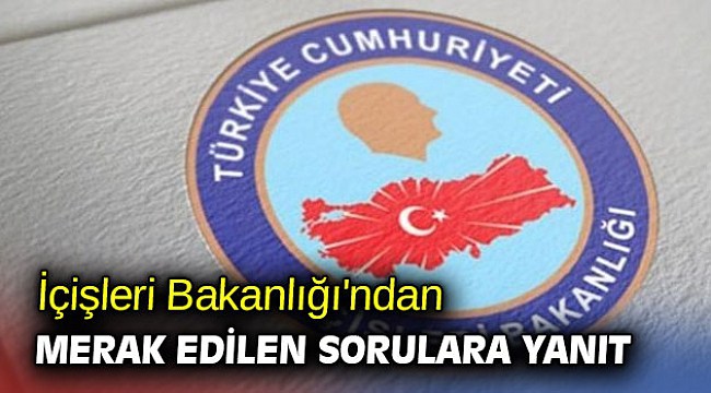 İçişleri Bakanlığı'ndan kontrollü normalleşme süreci detaylarını açıkladı