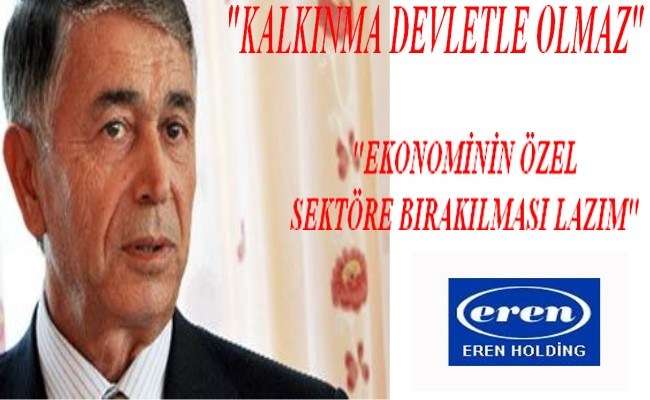 "Kalkınma Devletle olmaz"