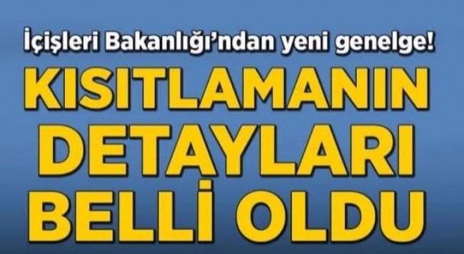 Tam Kapanma’nın detayları belli oldu