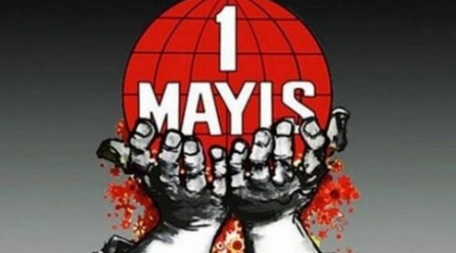 Yaşasın 1 Mayıs !