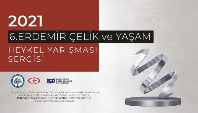 6. Erdemir Çelik ve Yaşam Heykel yarışması sergisi bu kez AKM’de