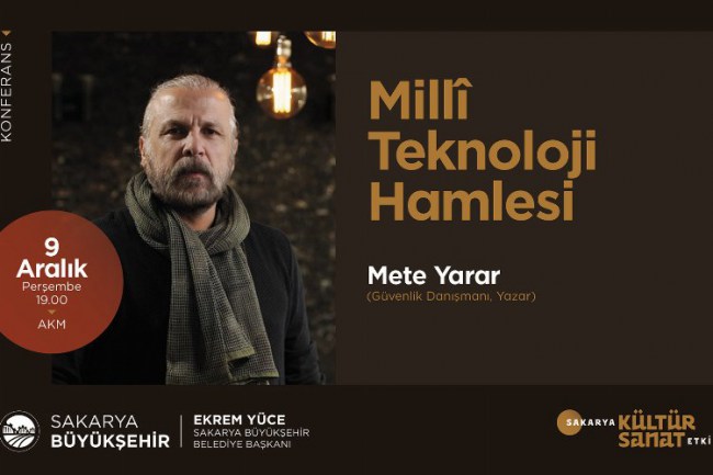 Sakarya'da ‘Milli Teknoloji Hamlesi' konuşulacak