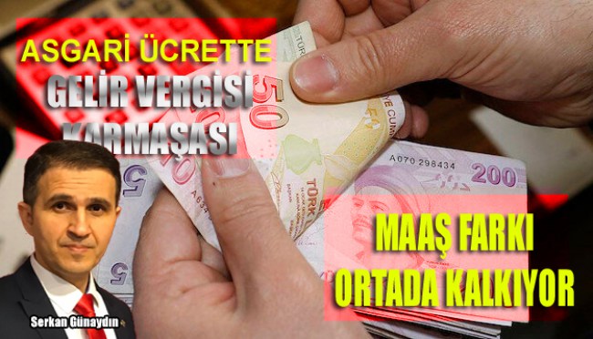 Asgari Ücretin gelir vergisinden muaf tutulması kanunu kafaları karıştırdı
