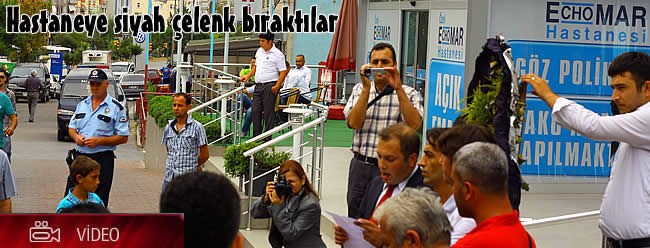 "ÖZEL ECHOMAR HASTANESİNİ KINIYORUZ"