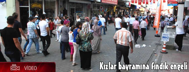 Kızlar bayramına fındık engeli