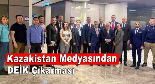Kazakistan medyasından DEİK çıkarması