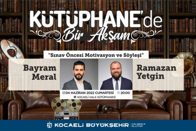 "Kütüphane'de bir Akşam" gençlere moral olacak