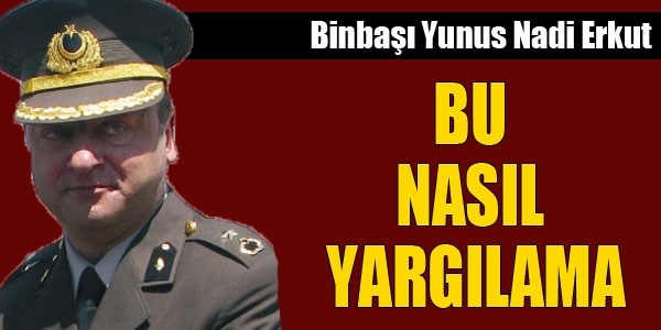 Balyoz sanığı Erkut'tan Yeni Ufuk'a mektup!..