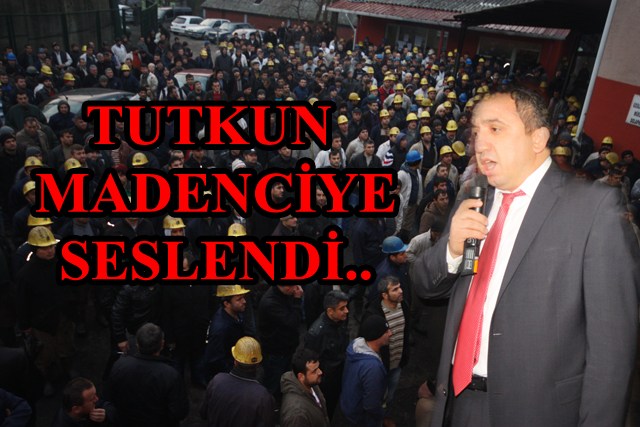 Tutkun'dan vekil Candan'a ağır sözler: "Sen madenciyi aptal mı sanıyorsun?"