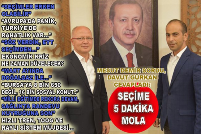 AK Partili Başkan Davut Gürkan açıkladı: "Seçimler erken olabilir"