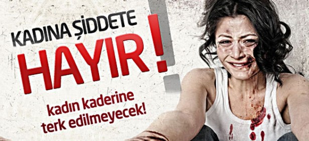 Kadına şiddete hayır