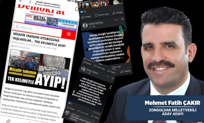 AK Parti Milletvekili aday adayı Fatih Çakır’dan Ereğli düşmanlığı