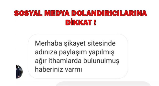 Sosyal medya dolandırıcılarına dikkat