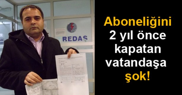 2 yıl sonra gelen elektrik faturası şoke etti